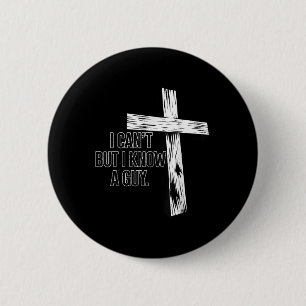 Chapa Redonda De 5 Cm No Puedo Pero Conozco a un Tipo Jesús Cruz Cristia