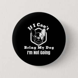 Chapa Redonda De 5 Cm No puedo traer a mi perro, no voy a ir a un diseño