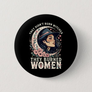 Chapa Redonda De 5 Cm No quemaron brujas quemaron mujeres feministas