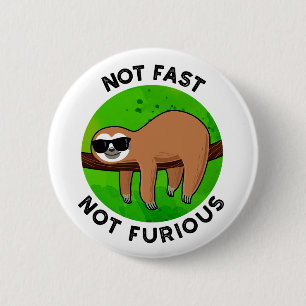 Chapa Redonda De 5 Cm No Rápido No Furioso Cine Gracioso Sloth Pun