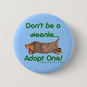 Chapa Redonda De 5 Cm ¡No seas Weenie!