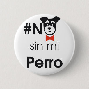 Chapa Redonda De 5 Cm No sin mi perro