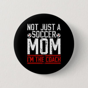 Chapa Redonda De 5 Cm No Solo Una Mamá De Fútbol Soy La Entrenadora De F