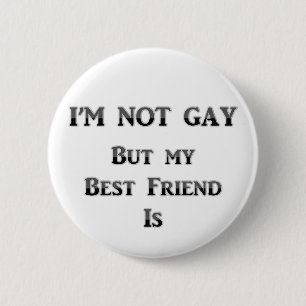 Chapa Redonda De 5 Cm No soy gay pero mi mejor amigo es