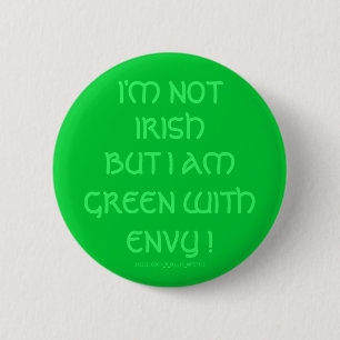 CHAPA REDONDA DE 5 CM NO SOY IRLANDÉS, ¡SINO VERDE CON ENVENENAMIENTO!