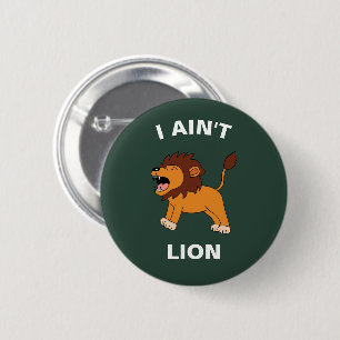Chapa Redonda De 5 Cm No soy un león divertido animal de la selva juego 