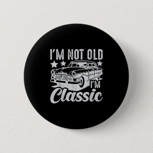 Chapa Redonda De 5 Cm No Soy Viejo Im Clic Funny Car Vintage Mens & amp;