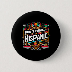 Chapa Redonda De 5 Cm No te preocupes soy hispano gracioso Sombrero De M
