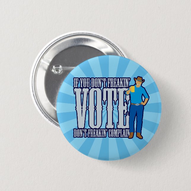 Chapa Redonda De 5 Cm No VOTEN No se quejen (Anverso y reverso)