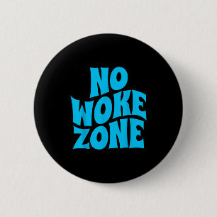 Chapa Redonda De 5 Cm No Wokes Aquí, Republicano Divertido, Votante Cons