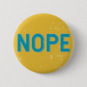 Chapa Redonda De 5 Cm NOPE - Distressed Typography in Yellow and Blue