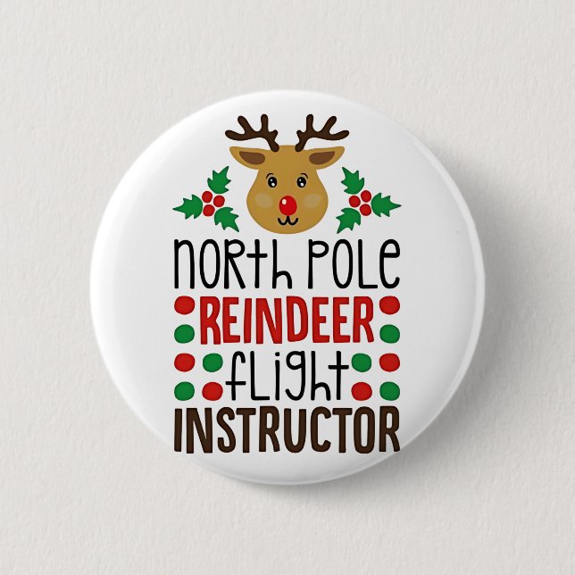 Chapa Redonda De 5 Cm North Pole Reindeer Flight Instructor Christmas  (Anverso)