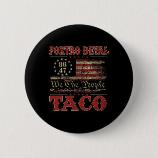Chapa Redonda De 5 Cm Nosotros El Pueblo Taco Foxtrot Delta Taco 2