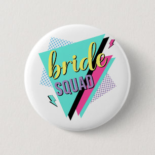 Chapa Redonda De 5 Cm Novia del escuadrón de novias de los 90s Bridesmai
