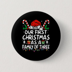 Chapa Redonda De 5 Cm Nuestra Primera Navidad Como Familia De Tres Noche