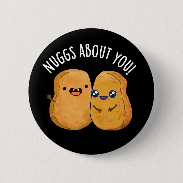 Chapa Redonda De 5 Cm Nuggs sobre ti Graciosa Comida Nugget Pun Dark BG (Anverso)