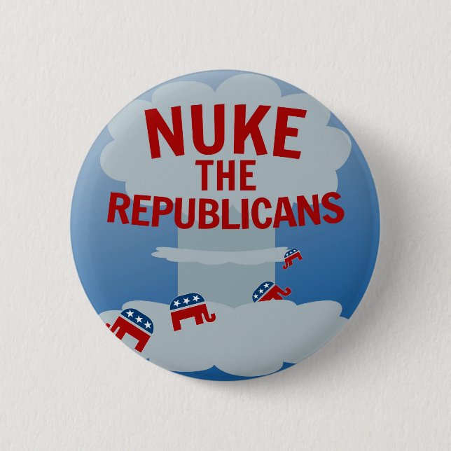 Chapa Redonda De 5 Cm Nuke the Republicans Pins (Anverso)