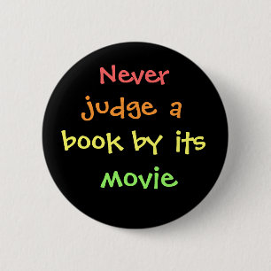 Chapa Redonda De 5 Cm Nunca juzgue un libro por su película