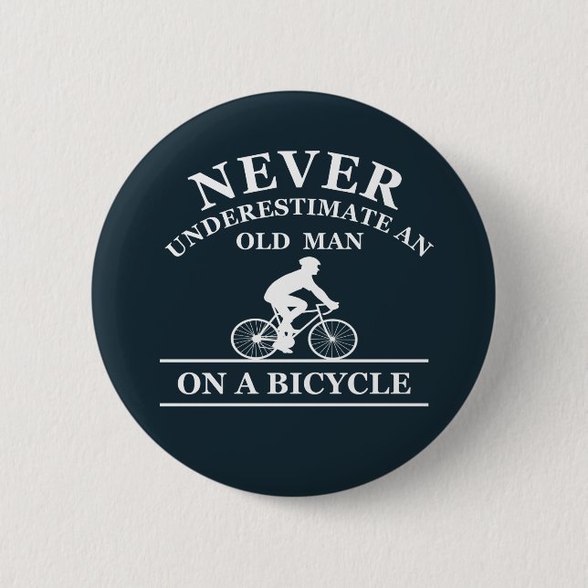 Chapa Redonda De 5 Cm nunca subestimar a un anciano en bicicleta (Anverso)