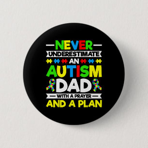 Chapa Redonda De 5 Cm Nunca Subestimes a un Papá con Autismo - Concienci