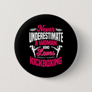 Chapa Redonda De 5 Cm Nunca Subestimes a una Mujer que Ama el Kickboxing