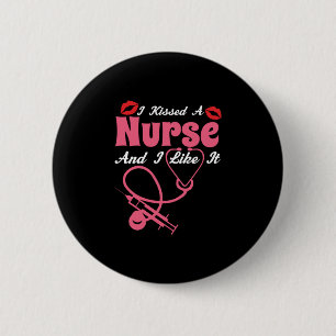 Chapa Redonda De 5 Cm Nurse Gift   Besé Una Enfermera Y Me Gusta