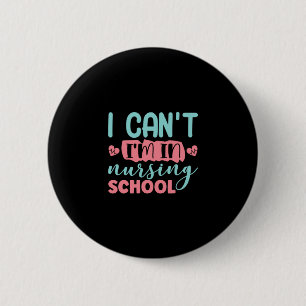 Chapa Redonda De 5 Cm Nurse Gift Estoy En La Escuela De Enfermería