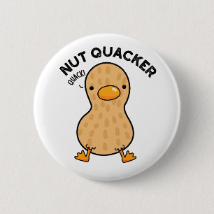 Chapa Redonda De 5 Cm Nut Quacker Funny Peanut Puns