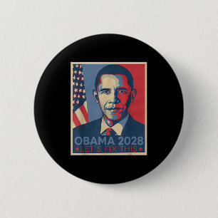 Chapa Redonda De 5 Cm Obama 2028 3er mandato Arreglemos esto - Retro Oba
