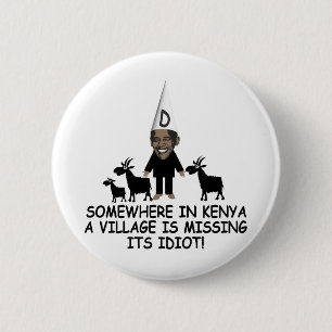 Chapa Redonda De 5 Cm Obama anti, idiota del pueblo