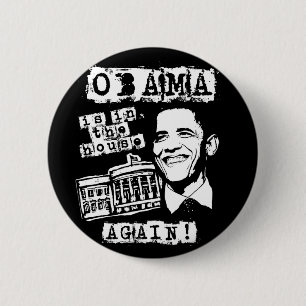 Chapa Redonda De 5 Cm ¡Obama está en la casa OTRA VEZ!