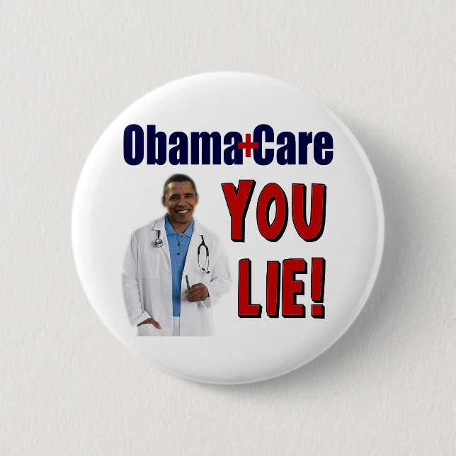 Chapa Redonda De 5 Cm ObamaCare: ¡"Usted mentira! " (Anverso)