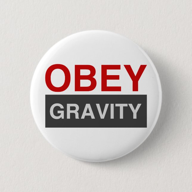 Chapa Redonda De 5 Cm Obey Gravity (Anverso)
