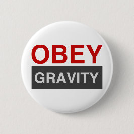 Chapa Redonda De 5 Cm Obey Gravity