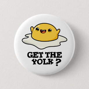 Chapa Redonda De 5 Cm Obtén El Chiste Yolk Funny Egg Pun