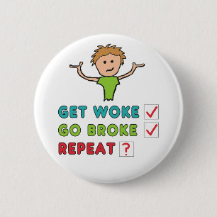 Chapa Redonda De 5 Cm Obtén Woke Go Broke