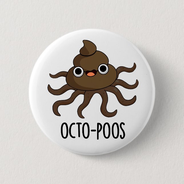 Chapa Redonda De 5 Cm Octo-poos Funny Octopus Pun (Anverso)