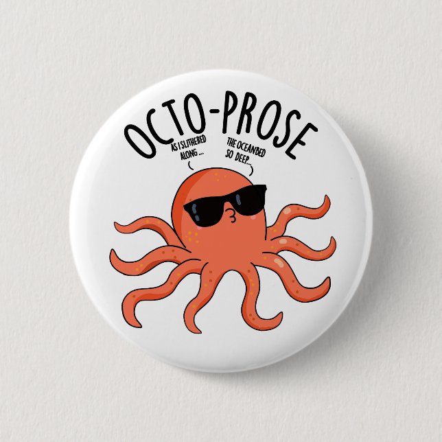 Chapa Redonda De 5 Cm Octo-prosa Graciosa Octopus Pun (Anverso)