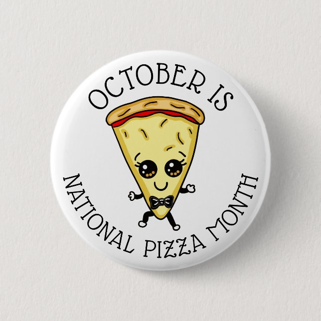 Chapa Redonda De 5 Cm October is National Pizza Month  (Anverso)