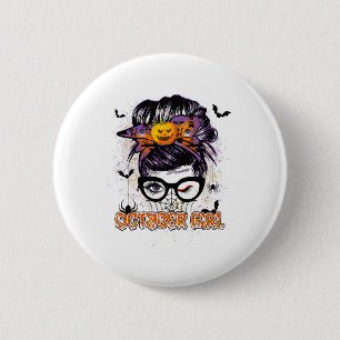 Chapa Redonda De 5 Cm Octubre Chica Messy Hair Bun Cumpleaños Halloween 