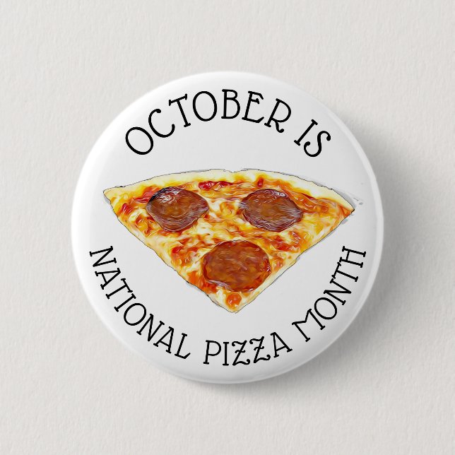 Chapa Redonda De 5 Cm Octubre es el mes nacional de la pizza (Anverso)