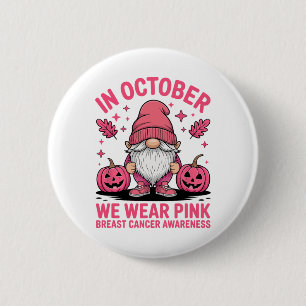 Chapa Redonda De 5 Cm Octubre Gnome Rosa Halloween Apoyo al Cáncer de Ma