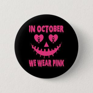 Chapa Redonda De 5 Cm Octubre Nosotros Vestimos de Rosa Calabaza de Hall