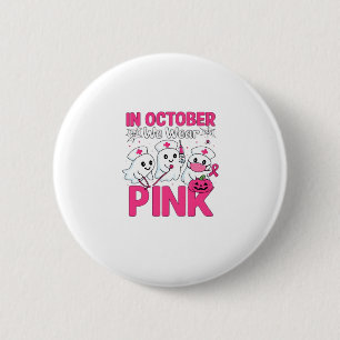 Chapa Redonda De 5 Cm Octubre Nosotros Vestimos de Rosa Enfermera Concie