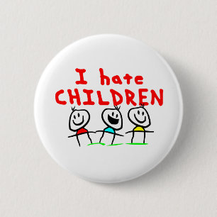 Chapa Redonda De 5 Cm ¡Odio niños!