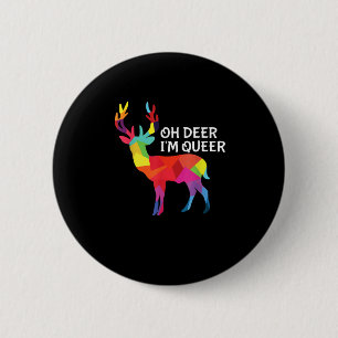 Chapa Redonda De 5 Cm Oh Ciervo Queer Divertido Juego de Palabras Diseño
