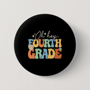Chapa Redonda De 5 Cm Oh Hola Cuarto Grado Groovy Maestro de 4to Grado C