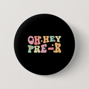 Chapa Redonda De 5 Cm Oh Hola Pre K Groovy Ck a la Escuela Feliz Primer