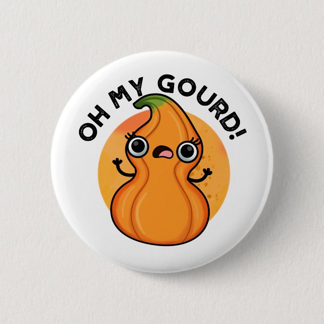 Chapa Redonda De 5 Cm Oh My Gourd Funny Veggie Pun (Anverso)