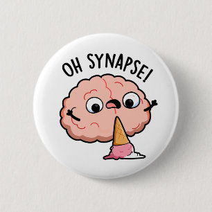 Chapa Redonda De 5 Cm Oh Synapse Funny Brain Pun